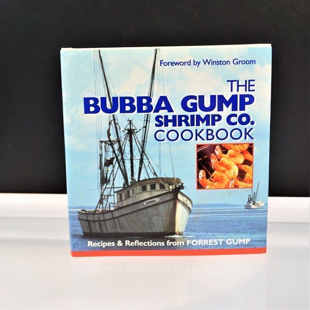 The Bubba Gump Shrimp Co. Cookbook Recipes and Reflections from FORREST GUMP